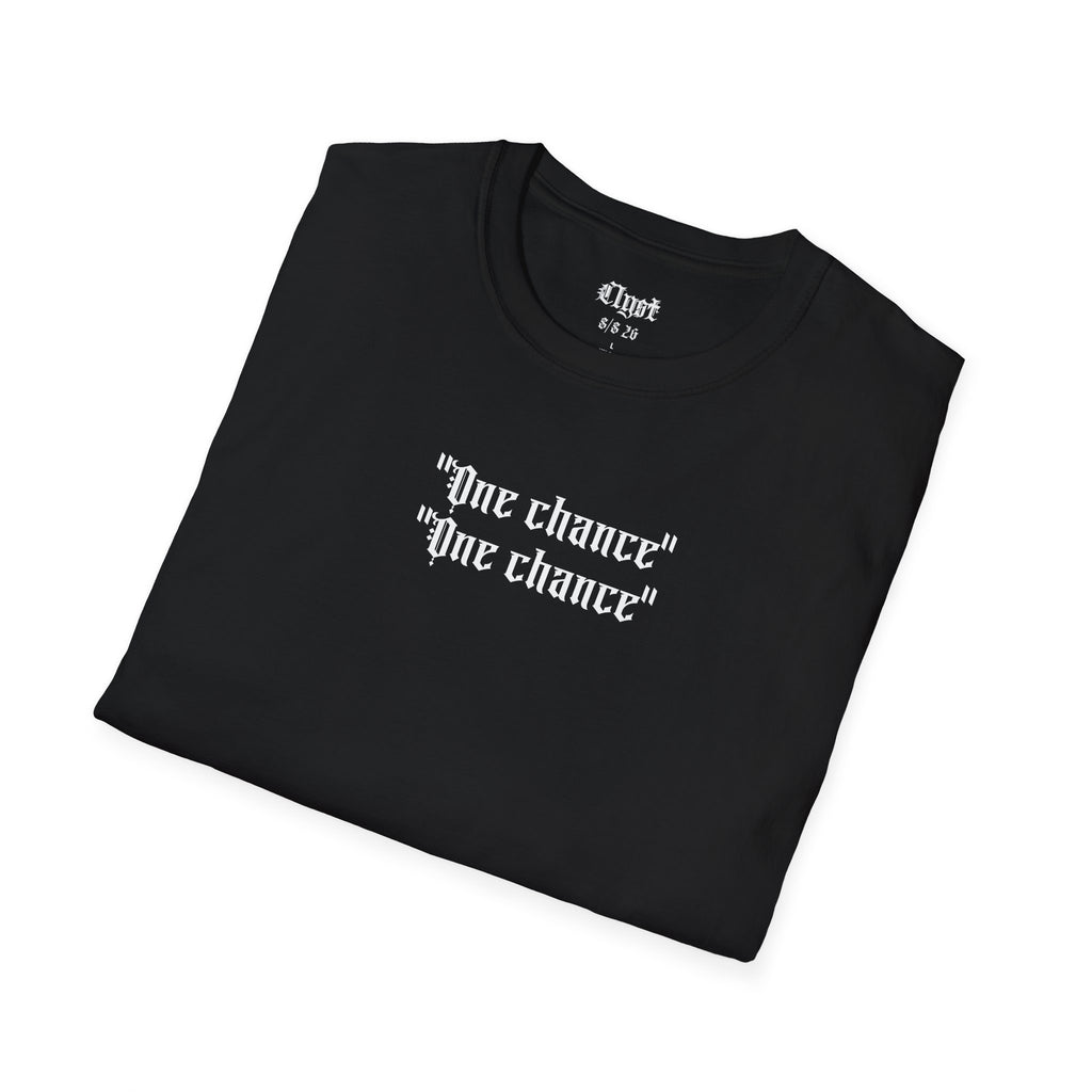 "One Chance" T-shirt