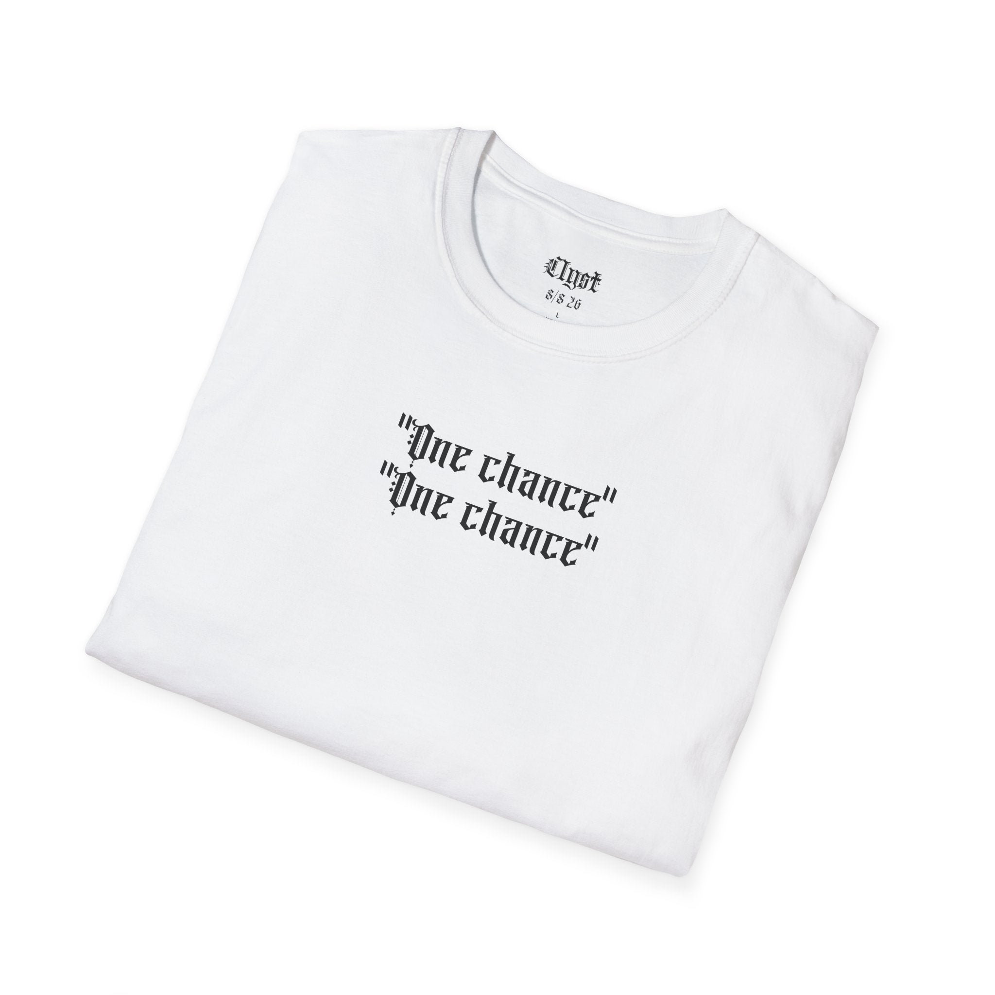"One Chance" T-shirt